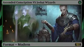 MtG Modern Patreon Gameplay - Ascended Conscription VS Jeskai Wizards