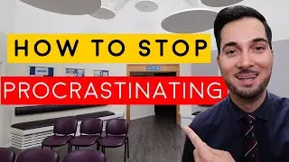 Procrastinating | How To Stop Procrastinating