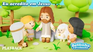 Bellinha a Ovelhinha - Eu acredito em Jesus [Karaokê]