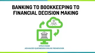 Banking to Bookkeeping to Financial Decision Making