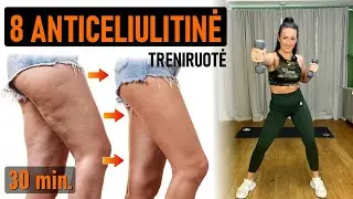 8 anticeliulitinė treniruotė🔥 Metame svorį, mažiname celiulitą📣