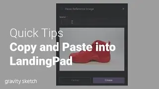 Copy and Paste into LandingPad (Gravity Sketch) | Quick Tips