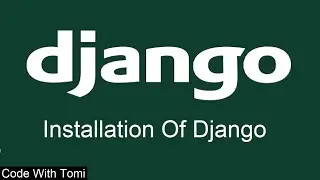 [1] Getting Started With Django - Django Tutorial For Beginners