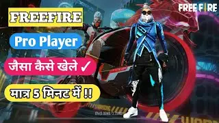 Freefire Pro Player Jaisa Kaise Khele / How to play Freefire like a pro player