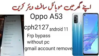 oppo a53 cph2127 oppo a54 cph2239 frp bypass without pc gmail account remove