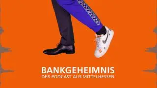Das Hobby zum Beruf machen. Einblicke in die Welt des Profifußballs - Podcast Bankgeheimnis