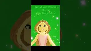 SprinX Adventures [Classic] Flora Magic Winx