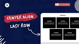 Center Align Your Last Row with Elementor Layout Tricks