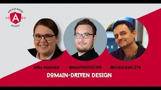 Angular Master Podcast 8: Target DDD with Mira Manger & Manfred Steyer