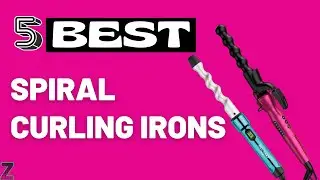✅😍Top 5 Best Spiral Curling Irons [ 2024 Buyer's Guide ]