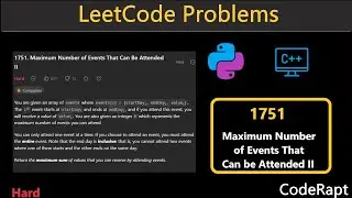Maximum Number of Events That Can be Attended II | Leetcode Q.1751 | LeetCode Daily Challenges