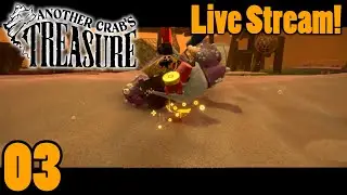 The Mucky Muck-Another Crab's Treasure Livestream Part 3