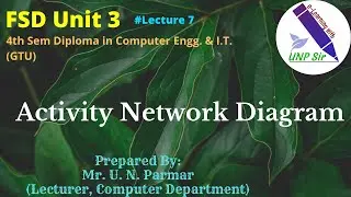 Unit 3 Lecture 7 Activity Network Diagram