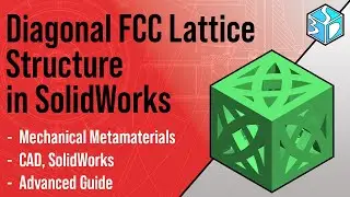 How to Model FCC lattice structure with diagonal strut. Solidworks for beginners (CAD).