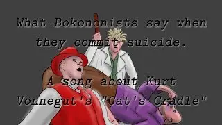 What Bokononists say when they commit suicide.