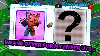INSANE TRADE FOR MY HYPER UTS IN TOILET TOWER DEFENSE...