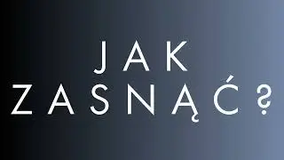 Jak zasnąć? - Psychologia Podcast