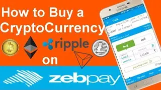 How to Buy a  Ripple Cryptocurrency In India  on Zebpay - Buy BTC, XRP, LTC, TRX