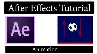 After Effects: Animation Basics tutorial with example for beginners