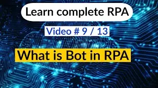 What is Bot in RPA - Robotic process automation