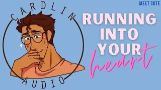 ASMR Voice: Running Into Your Heart [M4F] [Romantic] [Meet/Cute]