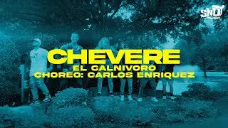 Chevere - El Calnivoro x Sndy  (Official Video)