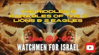 THE RIDDLES & PARABLES OF THE 2 LIONS & 2 EAGLES