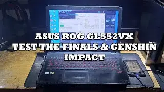 ASUS ROG GL552v Test The finals