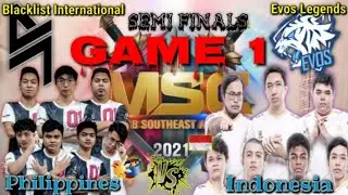 Blacklist Vs Evos Legends (Game 1) Semis Upper Bracket MSC 2021 | PHILIPPINES VS INDONESIA ML 2021