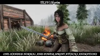TESV: Skyrim - Combat Animation Mod: One-Handed Normal And Power Sprint Attacks