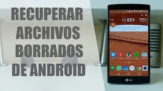Como Recuperar Fotos y Archivos Borrados de Android 2016 | ROOT | Deriam Ladines