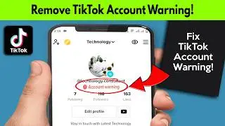 Fix Account Warning on TikTok in 2026 | How to Fix Account Warning on TikTok - Remove Tiktok Warning