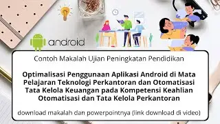 Contoh Makalah UPP Ujian Peningkatan Pendidikan | Optimalisasi Penggunaan Android untuk Pembelajaran