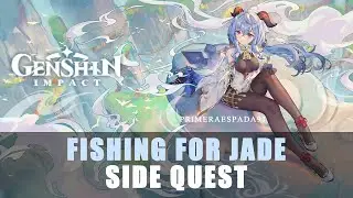 Genshin Impact: Fishing for Jade Side Quest