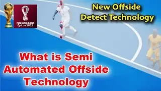 What are semi-automated offsides Technology || new offside rule var || Tech Inside Pro