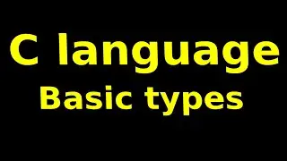 C Language - Basic types