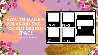 How to make a Polaroid SVG - Cricut Design Space