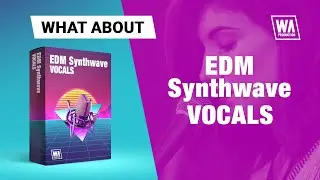 Synthwave Acapellas & Vocal Loops | EDM Synthwave Vocals