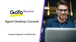 GoTo Resolve - Agent Desktop Console