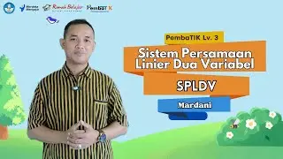 PembaTIK Level 3 2024 | Sistem Persamaan Linier Dua Variabel (SPLDV)