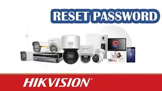 How to Reset Hikvision CCTV  Password   Hikvision DVR   NVR  IP CAMERA Password Recovery