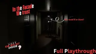 In the facade we trust| Indie horror Game| Full playthrough| 