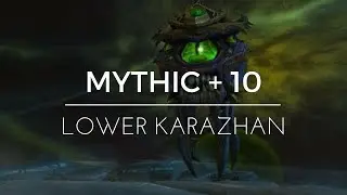 M+10 Return to Karazhan: Lower Skwin (DPS) PoV
