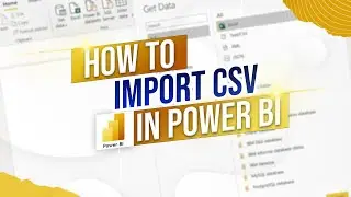 How to Import a csv in Power BI