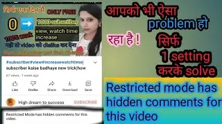 Restricted mode has hidden comments for this video