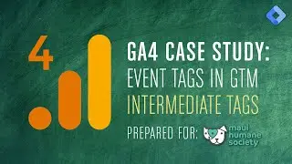 GA4 Case Study : Create Tags in GTM (Intermediate)