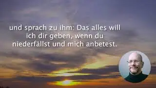 Versuchung kannst du widerstehen - Matthäus 4 - dem bösen widerstehen