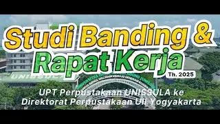 Unissula Library Goes to Yogyakarta 🌫🌫🚌 (Studi banding UII dan Rapat Kerja)
