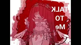 Talk to me boy/Gacha meme