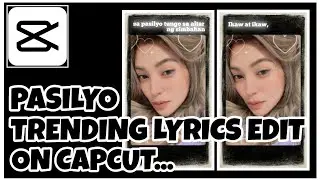 PASILYO Lyrics Edit with Pictures | CAPCUT Trending Lyrics Edit | CP Tutorials